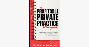 Read more about the article The Profitable Private Practice Playbook: In a Nutshell